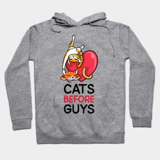 Cats before guys Hoodie